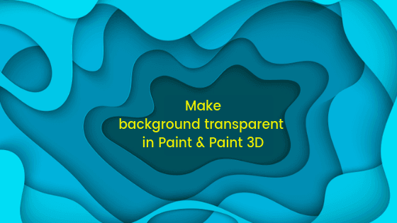 paint 3d transparent background